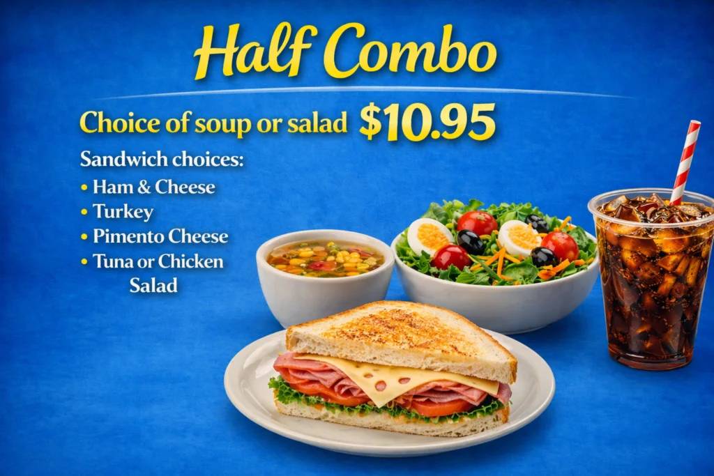 Half Combo flyer: half sandwich with a choice of soup or salad, $10.95