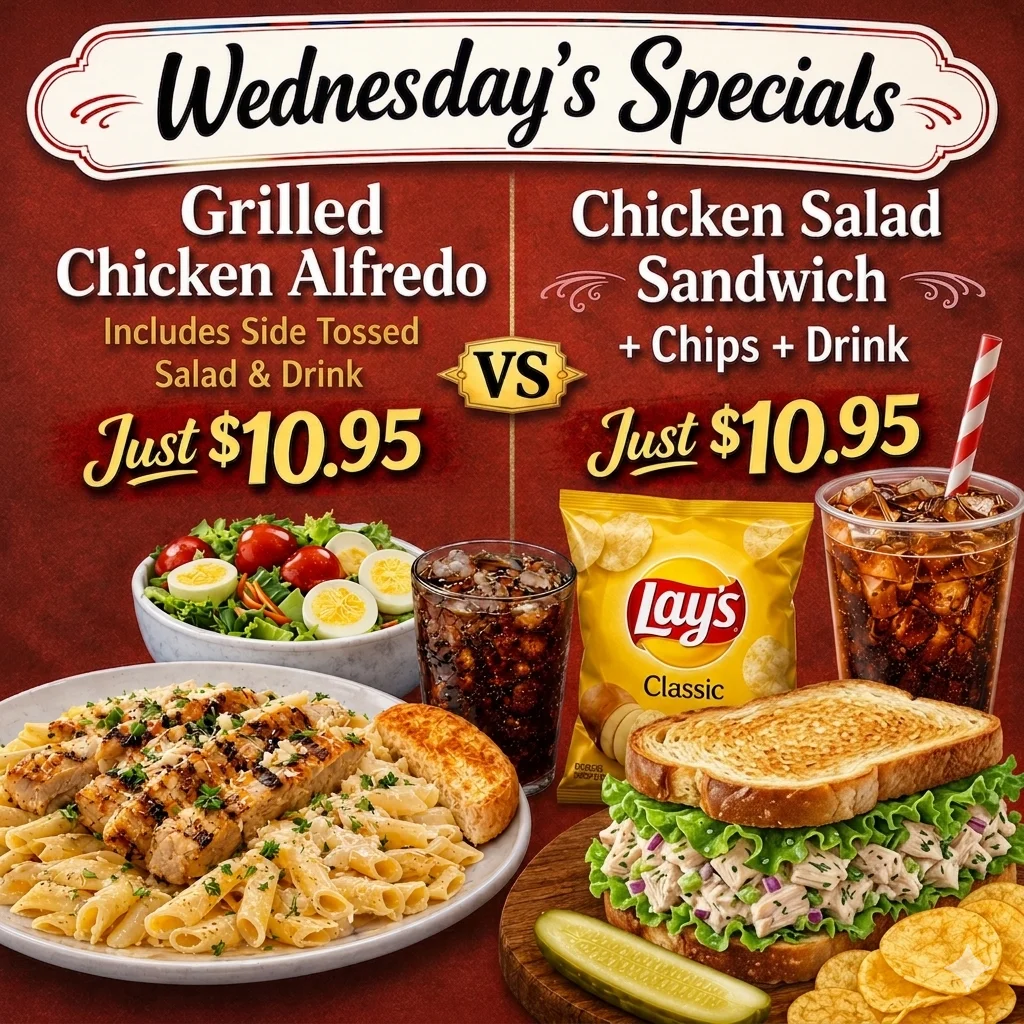 Wednesday's Specials flyer: grilled chicken alfredo or chicken salad sandwich combo, $10.95 each